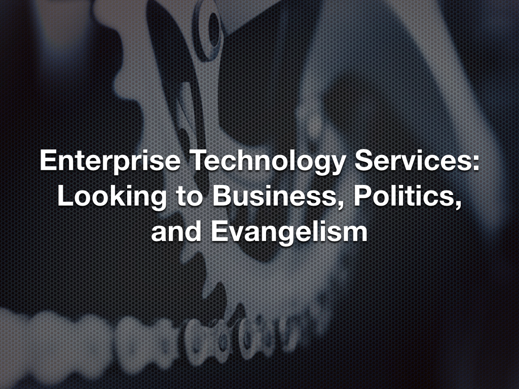 20140328fr-enterprise-technology-services-business-politics-evangelism-1024x768